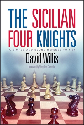The Sicilian Four Knights: A Simple and Sound Defense to 1.E4 Cover Image