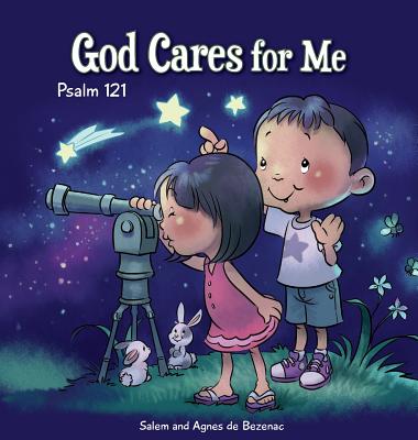 God Cares for Me: Psalm 121 (Bible Chapters for Kids #4) By Agnes De Bezenac, Salem De Bezenac, Agnes De Bezenac (Illustrator) Cover Image