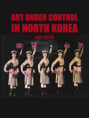 Art Under Control in North Korea Cover Image