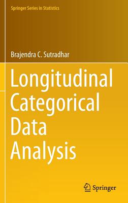Longitudinal Categorical Data Analysis By Brajendra C. Sutradhar Cover Image