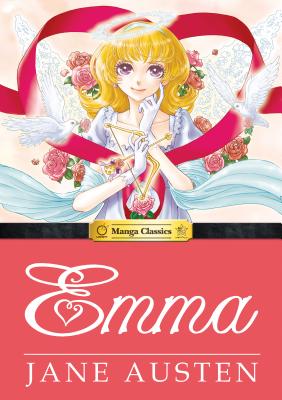 Manga Classics Emma By Jane Austen, Stacy King (Editor), Crystal Chan (Editor) Cover Image
