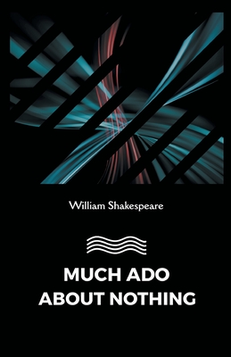 Much Ado about Nothing By William Shakespeare Cover Image
