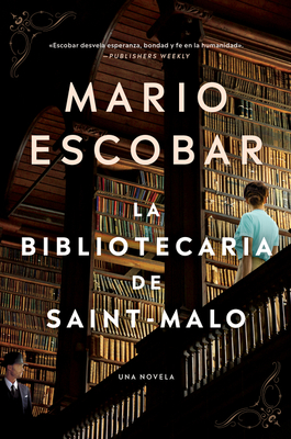 The Librarian of Saint-Malo \ La bibliotecaria de Saint-Malo (Spanish edition) Cover Image