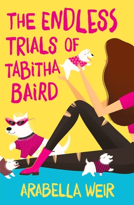 The Endless Trials of Tabitha Baird By Arabella Weir Cover Image