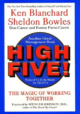 High Five!: The Magic of Working Together By Ken Blanchard, Sheldon Bowles Cover Image