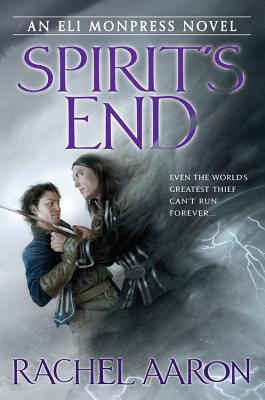 Spirit's End (The Legend of Eli Monpress #5) By Rachel Aaron Cover Image