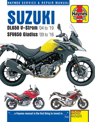 Suzuki DL650 V-Strom '04 to '19 and SFV650 Gladius '09 to '16 (Haynes Service & Repair Manual) By Editors of Haynes Manuals Cover Image