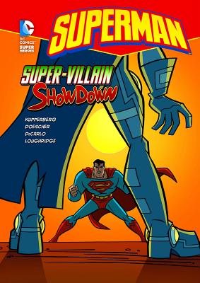 Super-Villain Showdown (Superman) By Paul Kupperberg, Erik Doescher (Illustrator), Mike DeCarlo (Inked or Colored by) Cover Image