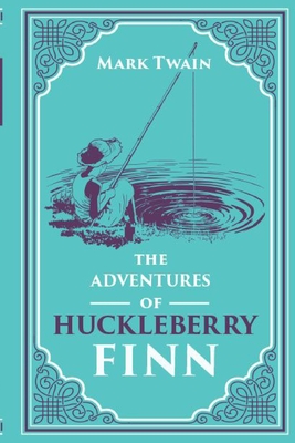 The Adventures of Huckleberry Finn