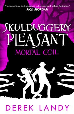 Mortal Coil (Skulduggery Pleasant #5)