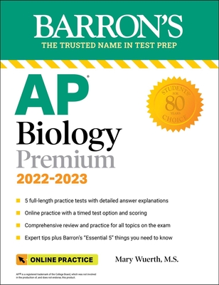 AP Biology Premium, 2022-2023: 5 Practice Tests + Comprehensive Review + Online Practice (Barron's Test Prep) Cover Image