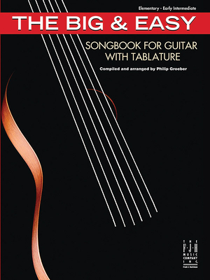 The Big & Easy Songbook for Guitar, with Tablature Cover Image