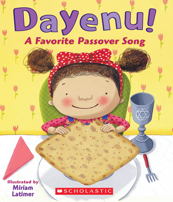 Dayenu! A Favorite Passover Song By Traditional, Miriam Latimer (Illustrator) Cover Image