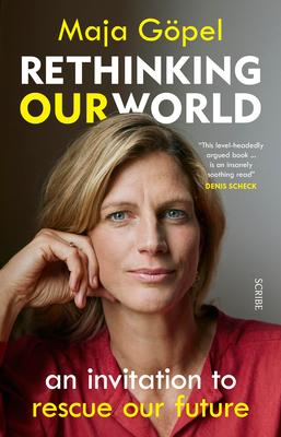 Rethinking Our World: An Invitation to Rescue Our Future Cover Image