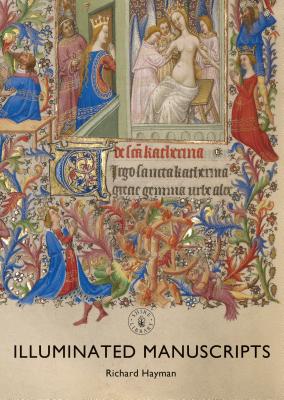 Illuminated Manuscripts (Shire Library) Cover Image