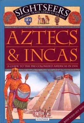 Aztecs and Incas: A Guide to the Pre-Colonized Americas in 1504 Cover Image