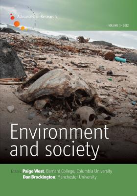Environment and Society - Volume 3: Capitalism and Environment (Environment and Society: Advances in Research)