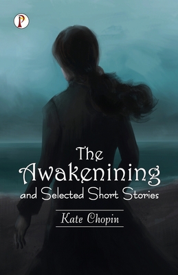 The Awakening and Selected Short Stories Cover Image