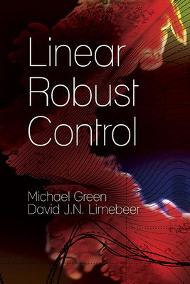 Linear Robust Control (Dover Books on Electrical Engineering)