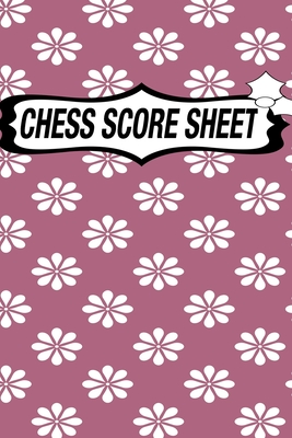 Chess Score Sheets: Score book Sheets Pad for Recording Your Moves During a Chess  Games. Perfect Book (Paperback) 