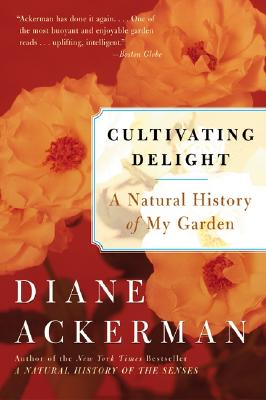 Cultivating Delight: A Natural History of My Garden Cover Image