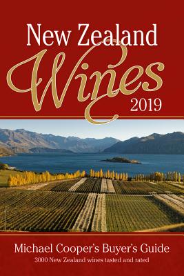 New Zealand Wines 2019: Michael Cooper's Buyer's Guide (Michael Cooper's Buyer's Guide to New Ze) By Michael Cooper Cover Image