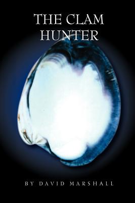 The Clam Hunter By Jr. Marshall, David Cover Image