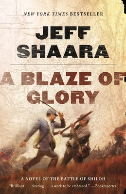 A Blaze of Glory: A Novel of the Battle of Shiloh (the Civil War in the West #1)