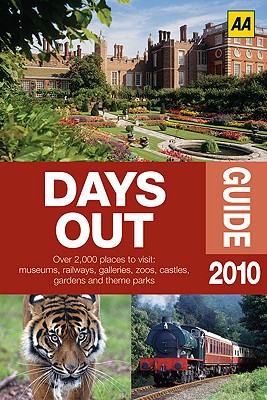 The AA Days Out Guide 2010 By AA Publishing Cover Image