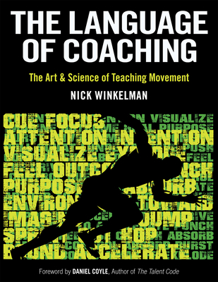 The Language of Coaching: The Art & Science of Teaching Movement Cover Image