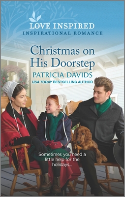Christmas on His Doorstep: An Uplifting Inspirational Romance By Patricia Davids Cover Image