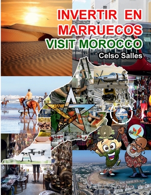INVERTIR EN MARRUECOS - Visit Morocco - Celso Salles: Colección Invertir En África Cover Image