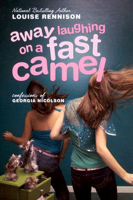 Away Laughing on a Fast Camel: Even More Confessions of Georgia Nicolson