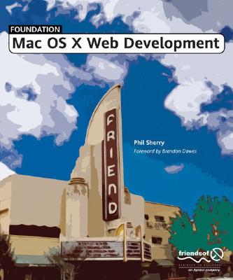 Foundation Mac OS X Web Development By Phil Sherry Cover Image