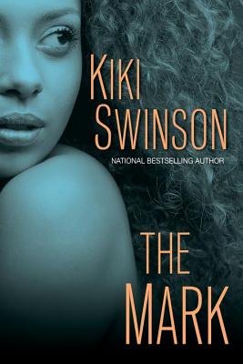 The Mark (The Score Series #2) By Kiki Swinson Cover Image