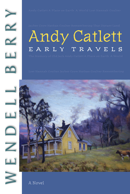 Andy Catlett: Early Travels (Port William #9)