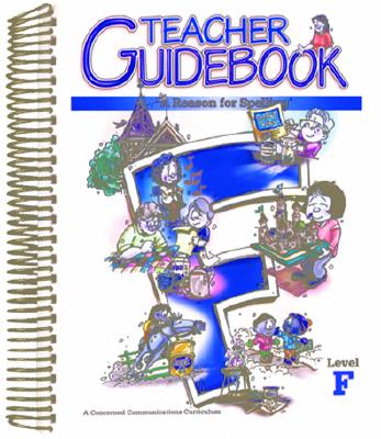 A Reason for Spelling: Teacher Guidebook Level F Cover Image