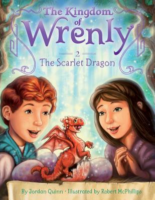 Scarlet Dragon: #2 (Kingdom of Wrenly) By Jordan Quinn, Robert McPhillips (Illustrator) Cover Image