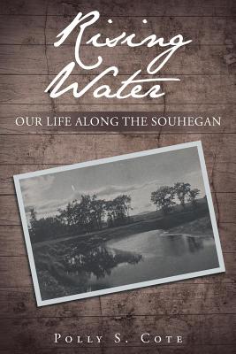 Rising Water: Our Life Along the Souhegan (They Called Her Cate #2)
