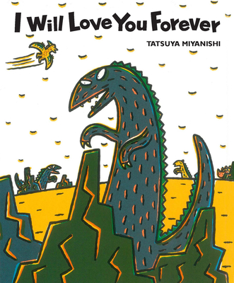 I Will Love You Forever (Tyrannosaurus Series) Cover Image