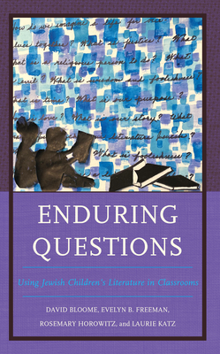 Enduring Questions: Using Jewish Children's Literature in Classrooms Cover Image