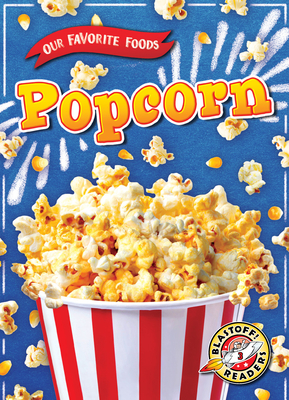 Popcorn (Our Favorite Foods)