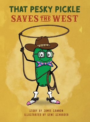 That Pesky Pickle Saves the West Cover Image