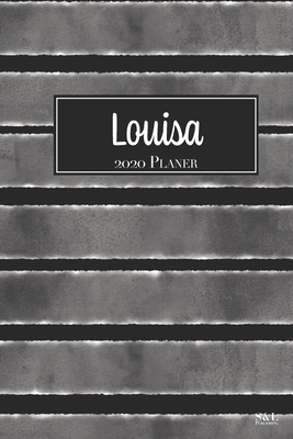 Louisa 2020 Planer: A5 Minimalistischer Kalender Terminplaner Jahreskalender Terminkalender Taschenkalender mit Wochenübersicht By S&l Jahreskalender Cover Image