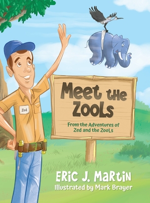 Meet the ZooLs: From the Adventures of Zed and the ZooLs Cover Image