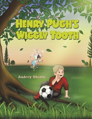 Henry Pugh's Wiggly Tooth Cover Image