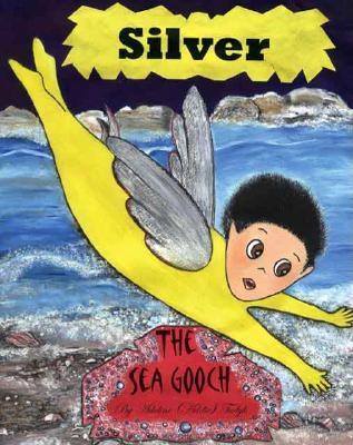 Silver the Sea Gooch By Addie Tudyk, Adeline (Addie) Tudyk Cover Image