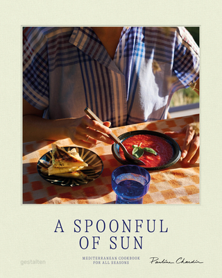 A Spoonful of Sun: Mediterranean Cookbook for All Seasons Cover Image