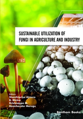 Sustainable Utilization of Fungi in Agriculture and Industry Cover Image