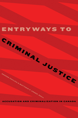 Entryways to Criminal Justice: Accusation and Criminalization in Canada Cover Image